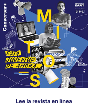 Mitos, esta juventud de ahora – Lee la revista en línea